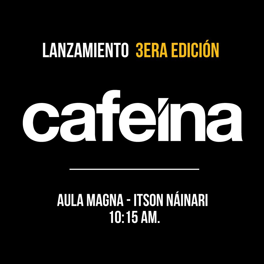CafeinaRevista's tweet photo. Lanzamiento 3era Edición Revista Cafeína el dia miercoles 27 de abril.
#RevistaCafeína https://t.co/XmnoqTyD9F