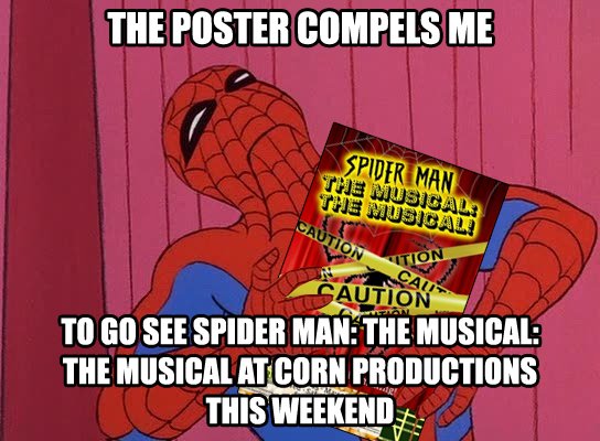 RossDavidChris's tweet photo. Two shows tonight and Saturday! Be there! #spidermanthemusicalthemusical #cornproductions #chicago #byob #spiderman https://t.co/dwP8QJmzKU