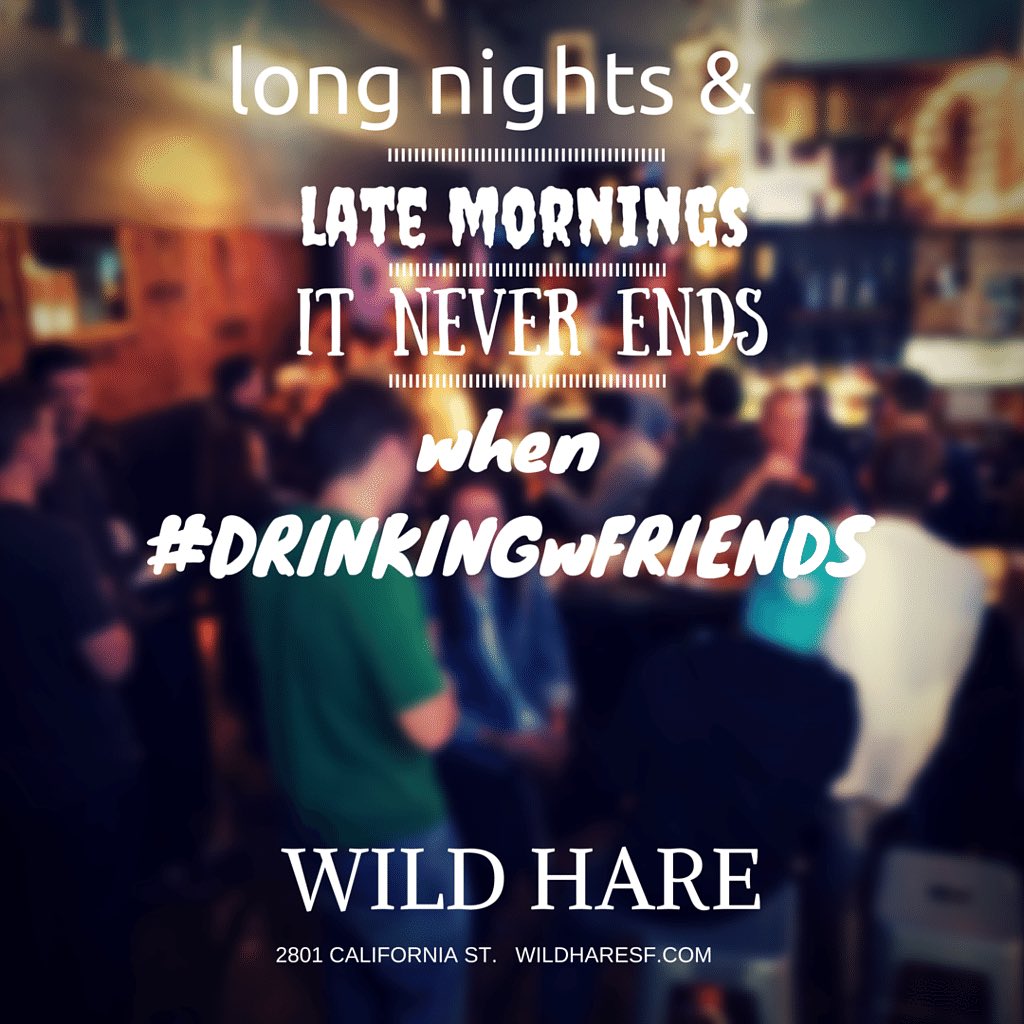 WildHareSF's tweet photo. FRIDAY IS HERE! Don't let the rain,delay your weekend!$5FRIDAYS #HAPPYHOURS 4-8p #tgif #DRINKINGwFRIENDS #wildharesf https://t.co/YaRjDT2ebr