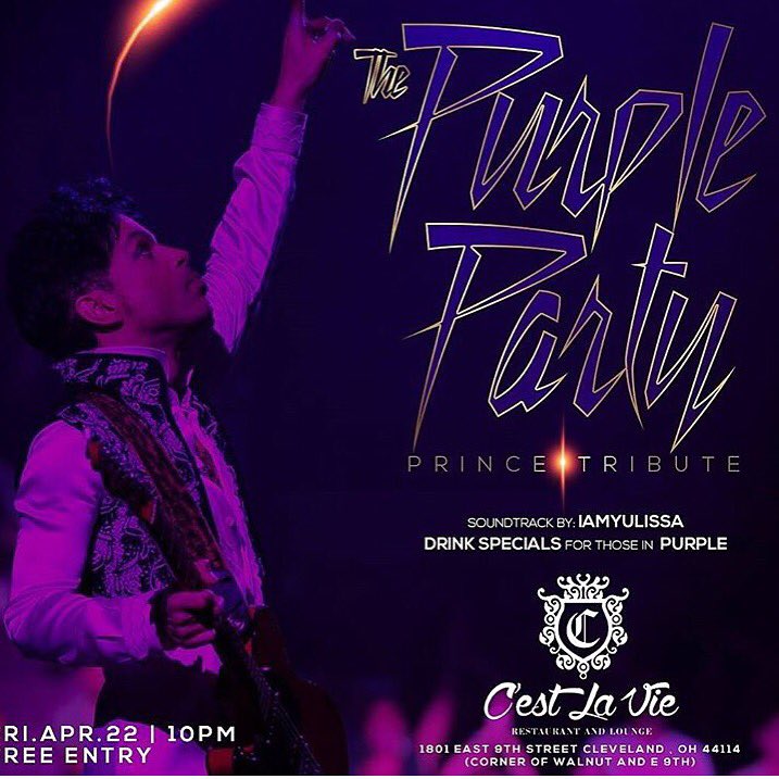 Friday, April 22 
Prince tribute FREE ALL NIGHT
at <a href="/cestlavie216/">CestLaVie</a> 
1801 east 9th st #cle 
Music by <a href="/IamYulissa/">IamYulissa</a>