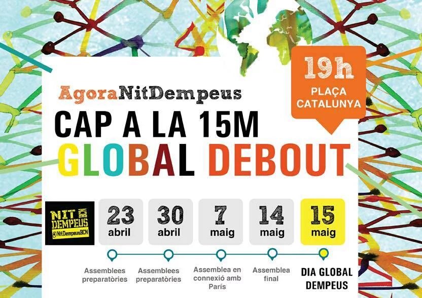 NitDempeusBCN's tweet photo. Hoy 23 d Abril Asamblea preparatoria d la #GlobalDebout  15M en #AgoraNitDempeus  19h Pl.Catalunya VEN Y CONSTRUYE!! https://t.co/TZFu4cvQhX