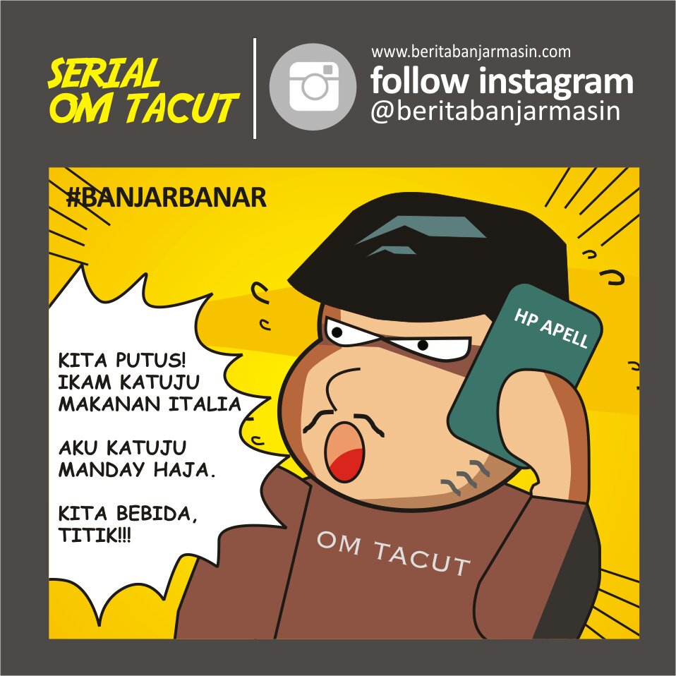 Umpati serial komik handap Om Tacut di instagram @beritabanjarmasin sanak...