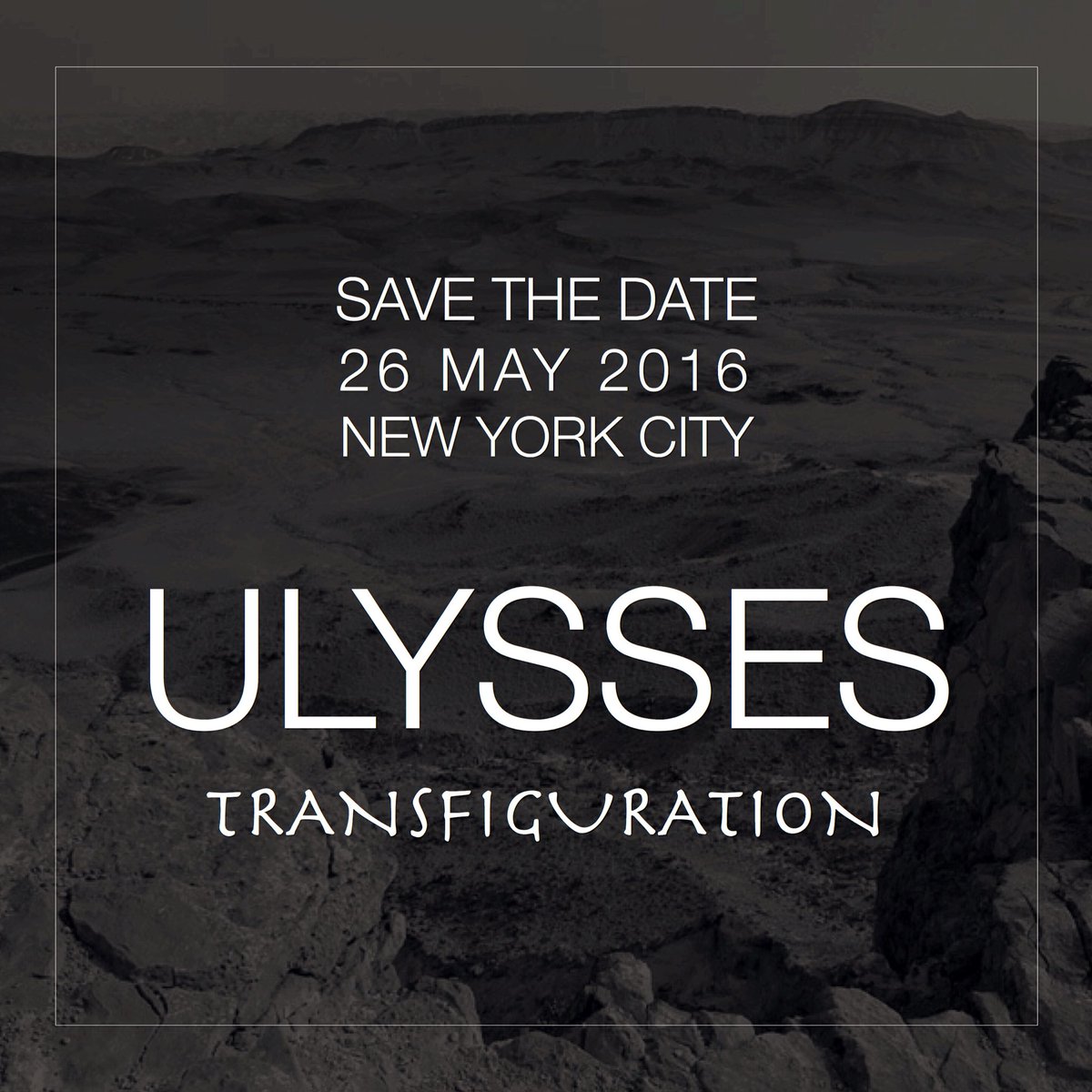 CATMNEWYORK's tweet photo. #Transfiguration
#ULYSSES

Save The Date
26 May 2016
New York City

#CATMNewYork https://t.co/ImKyfhJiy6