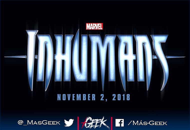 _MasGeek's tweet photo. #Marvel Inhumans se queda sin fecha de estreno... pero no esta cancelada.
[https://t.co/1nJKTgJuPm] https://t.co/Xqms5195cS