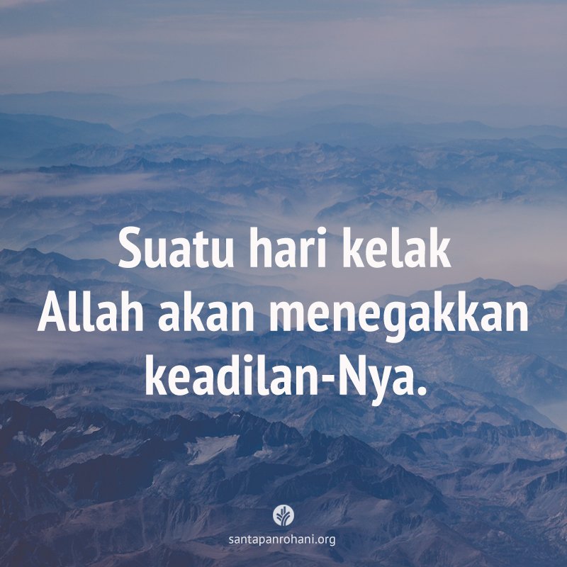 SantapanRohani's tweet photo. Suatu hari kelak Allah akan menegakkan keadilan-Nya. https://t.co/5PZtChKcG4