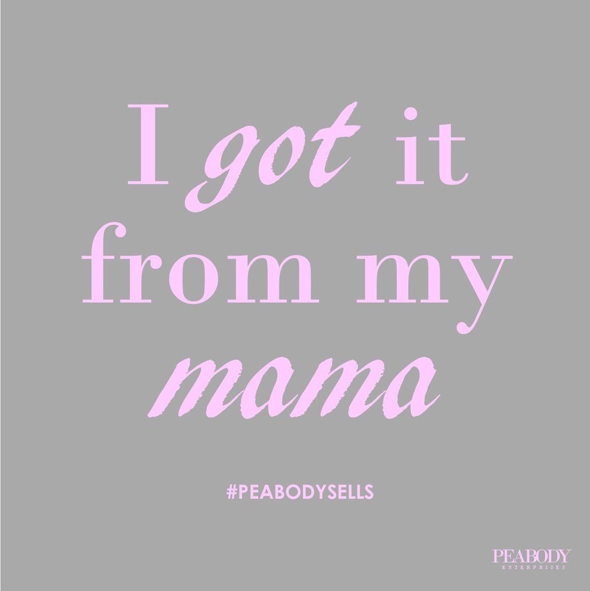 PEABODYEnt's tweet image. Happy Mother's Day! #PeabodySells