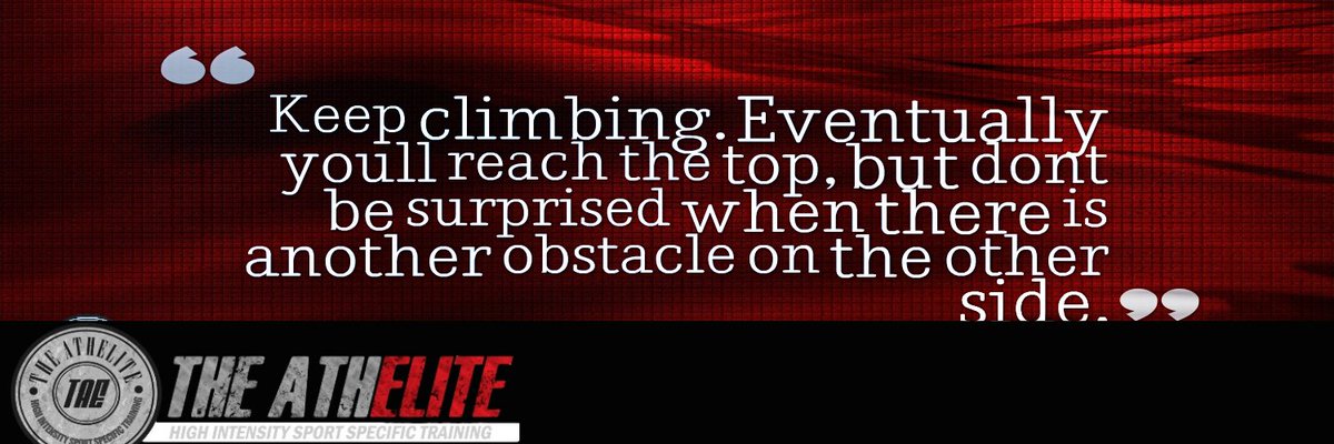Maimah's tweet image. Keep climbing. Eventually you'll reach the top. Don't be surprised when there's another obstacle on the other side.