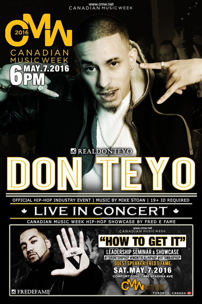 FredEFame's tweet photo. #CMW2016 *DON TEYO* Live in Concert Sat. May.7.2016 at #ComfortZone 480 Spadina ave. $5 cover @RealDonTeyo https://t.co/vW6K72AiyA