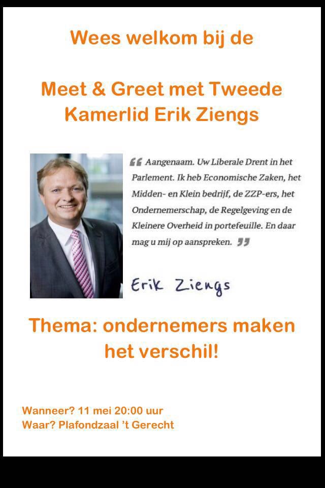 Uitnodiging thema: Ondernemers maken het verschil! Door 2e Kamerlid <a href="/erikziengs/">Erik Ziengs</a>, 11/5 20.00 uur in <a href="/tGerecht/">'t Gerecht</a>!
