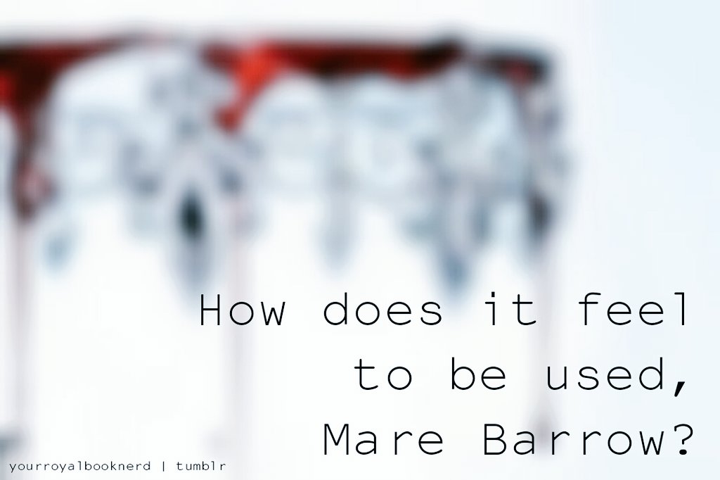 aaliyaherin_'s tweet photo. “How does it feel?” he growls, almost nose to nose with me. “How does it feel to be used, Mare Barrow?" #redqueen https://t.co/x2Q0FvnFrh