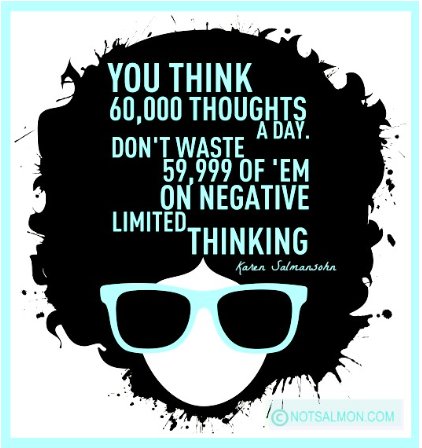 BusinesIntelect's tweet image. There are 60.000 thoughts a day.
Don´t waste 59.999 of them on negative limited thinking.(Karen Salm...