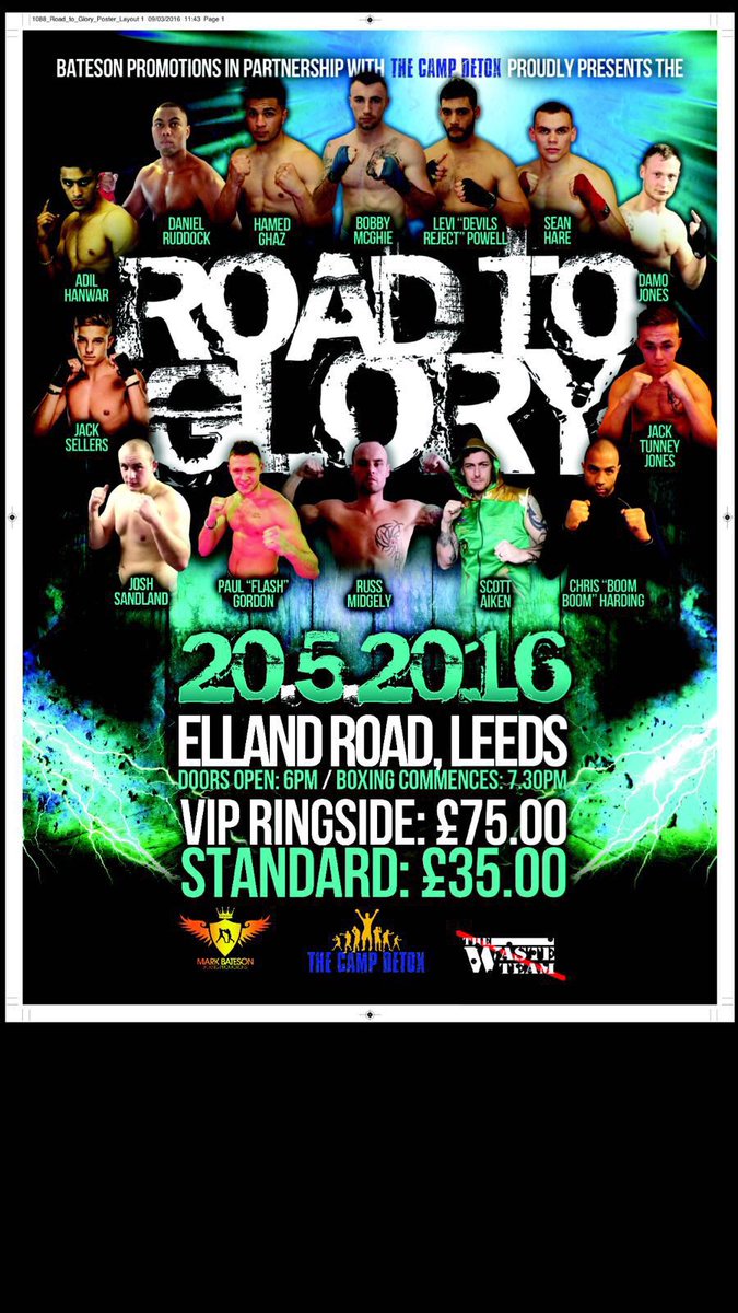 BatesonMark's tweet photo. Road to Glory - 20/05/2016 - Elland Road - £35 Standard £75 Ringside. Pay on door available. See you there! https://t.co/5PUs3sOgyf