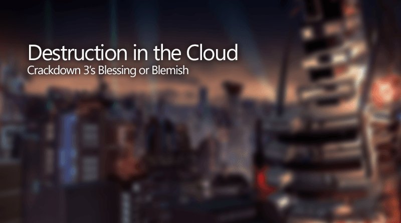 Subtechtive's tweet photo. Destruction in the Cloud: #Crackdown3’s Blessing or Blemish https://t.co/oNeDoe9eD8 https://t.co/iOpGxPzWU8