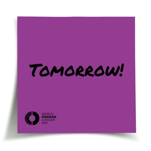 World Ovarian Cancer Day 2016 is TOMORROW. Make sure to share what you #KnowNow: OvarianCancerDay.org #WOCD