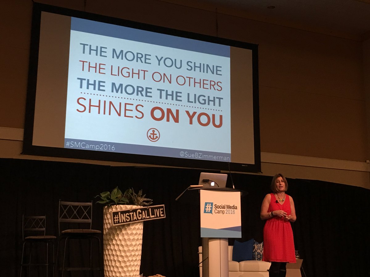 SocMediaCamp's tweet photo. .@SueBZimmerman - shining a light on others makes the world a better place. #SMCamp #InstaGalLive https://t.co/DoMHy1TcdX