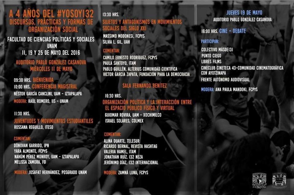 PROGRAMA GENERAL
A 4 años del #YoSoy132
Discursos, prácticas y formas de organización social.
11, 19 y 25 de mayo