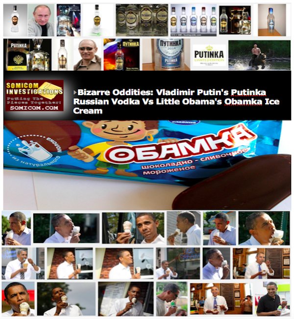 Somicom's tweet photo. #BizarreOddities: Vladimir Putin’s #Putinka Russian Vodka Vs Little Obama’s #ObamkaIceCream https://t.co/rtc24O14CU https://t.co/ZlpPTzOp5U