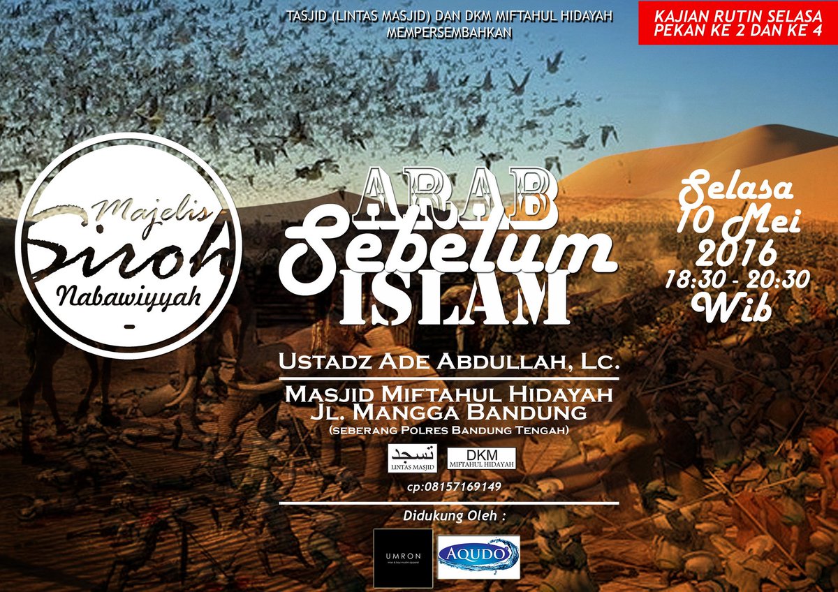 Kajian rutin majelis siroh nabawiyah,  selasa 10 mei 2016, masjid miftahul hidayah jl mangga, Bandung. be there...