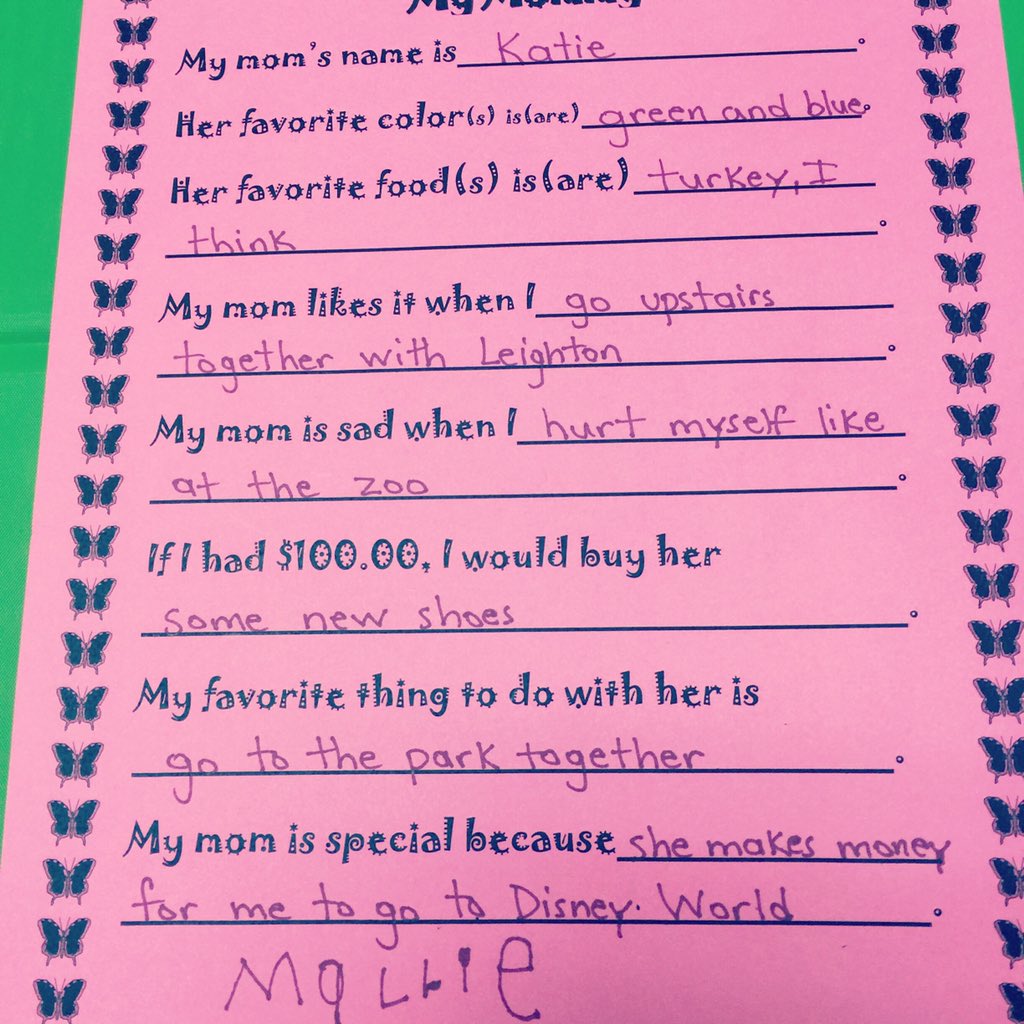 My Mom is special because "she makes money for me to go to Disney World" Ha!!! <a href="/WaltDisneyWorld/">Walt Disney World</a>