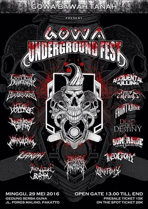 Gowa Bawah Tanah present "Gowa Underground Fest" Minggu 29 Mei 2016 di Gedung Serba Guna, Jl. Poros Malino, Pakatto!