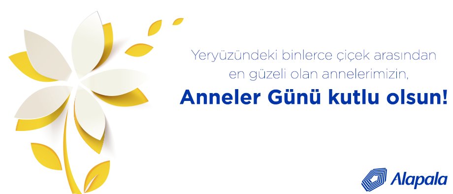 AlapalaGroup's tweet photo. Yeryüzündeki binlerce çiçek arasından en güzeli olan annelerimizin, Anneler Günü Kutlu Olsun! https://t.co/UlpHkUtbWv