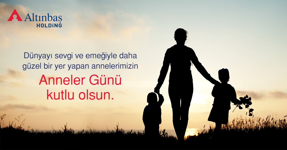 altinbasholding's tweet photo. Anneler Günü'nüz kutlu olsun. https://t.co/nXWhAqeSEW