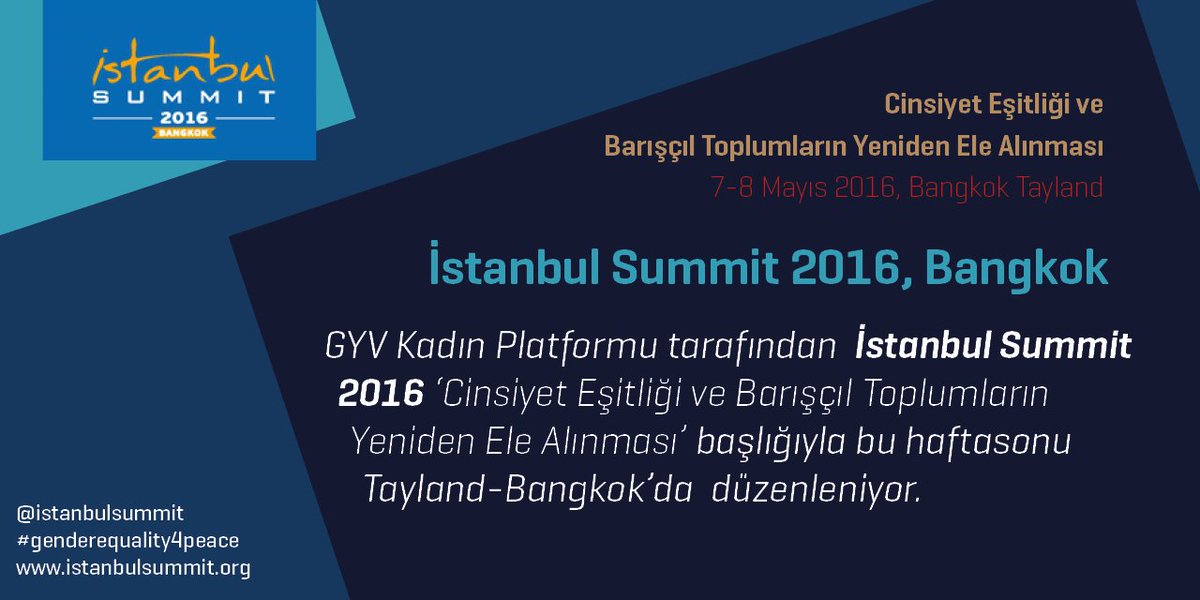 gyvorgtr's tweet photo. GYV Kadın Platformu tarafından İstanbul Summit 2016
Tayland-Bangkok’ da düzenleniyor.
#IstanbulSummit2016 https://t.co/jdVgU3TyXJ