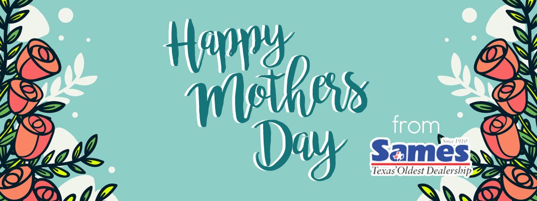 Happy Mother's Day! Wishing you time to dream, relax and enjoy! #MomsAreTheBest #DriveLocalDriveSames