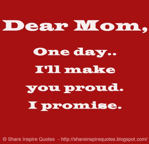 Wiz Khalifa Motivational Quotes Dear Mom One Day I Ll Make You Proud I Promise T Co Kfbtqljzos Wiz Happy Mother S Day Quotesshare Wiz Khalifa Motivational Quotes Dear Mom One Day I Ll Make You Proud I Promise T Co Kfbtqljzos Wiz Happy Mother S Day Quotesshare