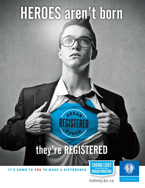 KidneyBCY's tweet photo. RT if this post if you agree that heroes aren't born, they're registered. @BCRenalAgency #bcpoli https://t.co/U3JaOQkiqq