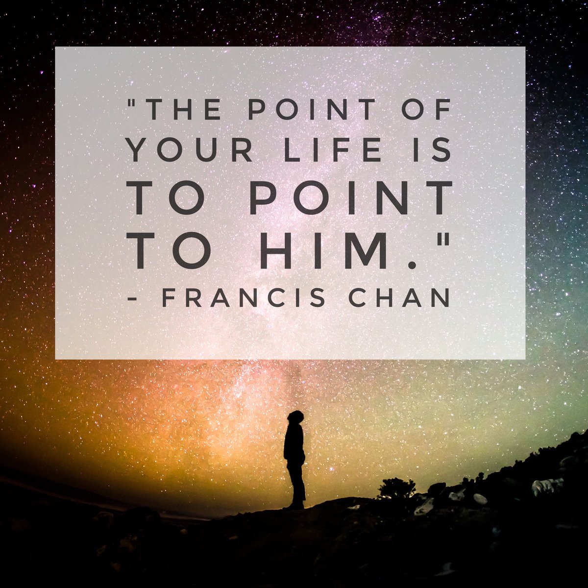 TheRiverNZ's tweet photo. "The point of your life is to point to Him." - Francis Chan, Crazy Love. https://t.co/MmmIrXiFHh