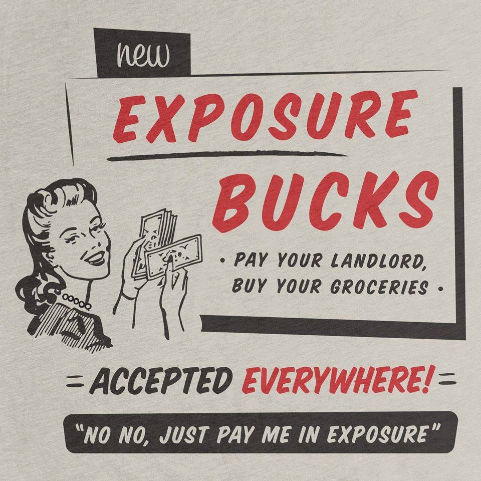SugarCunt's tweet photo. Money? That's old hat. Exposure is where it's at. Writers love writing for nothing but exposure and ass-pats, right? https://t.co/5I7GqlPr4e