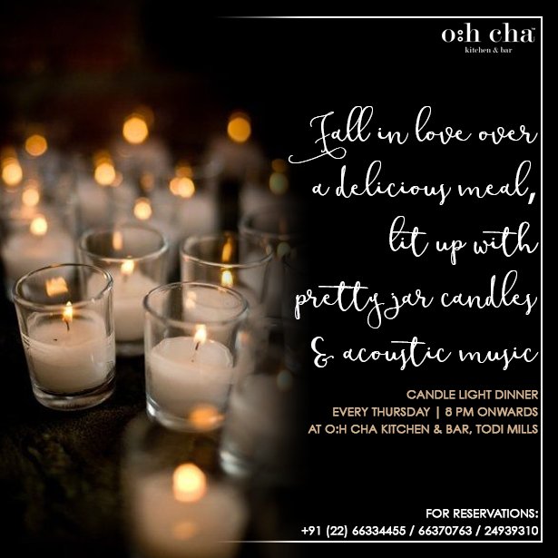 ohchaindia's tweet photo. A candle lit dinner accompanied by acoustic music every Thursday at O:h Cha Kitchen &amp; Bar https://t.co/GiyCpnQSb2