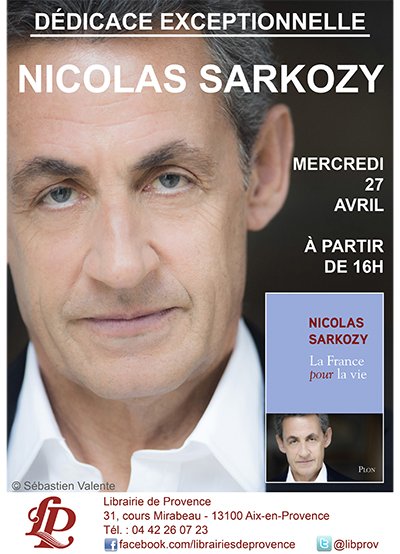 libprov's tweet image. Aujourd'hui, dès 16h, retrouvez @NicolasSarkozy à la librairie de Provence pour une #rencontre exceptionnelle !