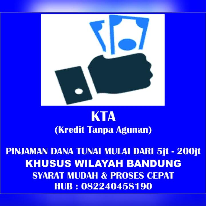 Pinjaman dana tunai / KTA untuk wilayah Bandung, hanya dgn melampirkan Kartu Kredit, more info 082240458190