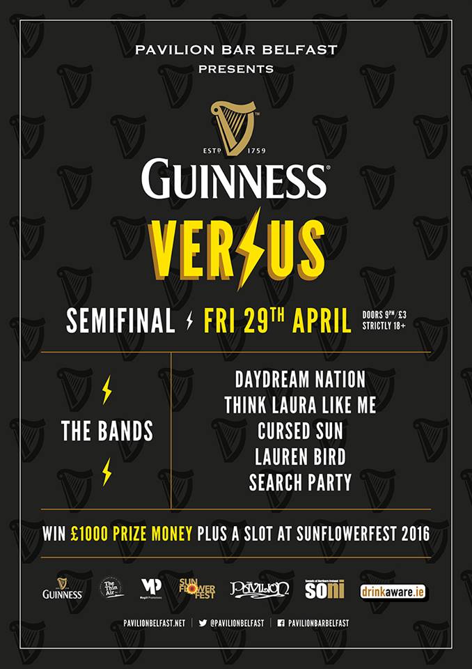 SONILive1's tweet photo. The 2nd Semi Final of #GuinnessVersus at @pavilionbelfast this Fri 29 April! £1000 & @sunflower_fest slot at stake! https://t.co/2GlZhxLXhl
