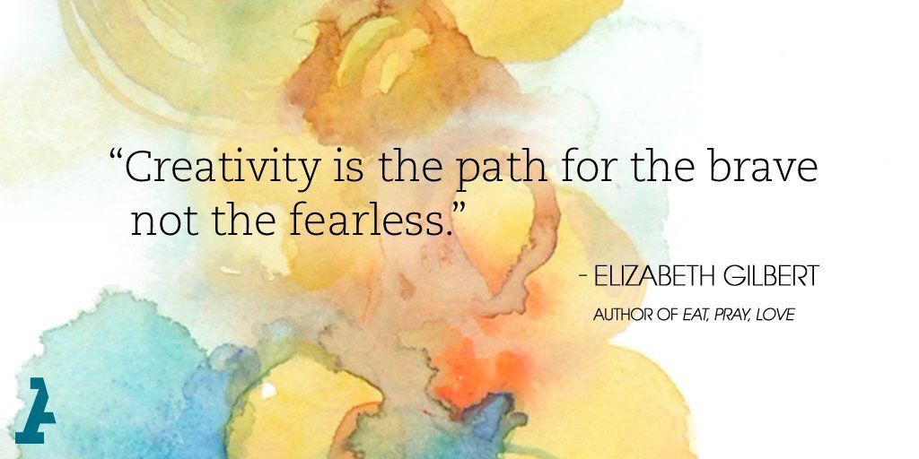 You’ve got to be brave to pursue the creative path.