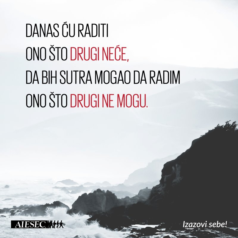 Ključ za bolje sutra nalazi se u tvojim rukama.  #aiesecserbia #motivacija