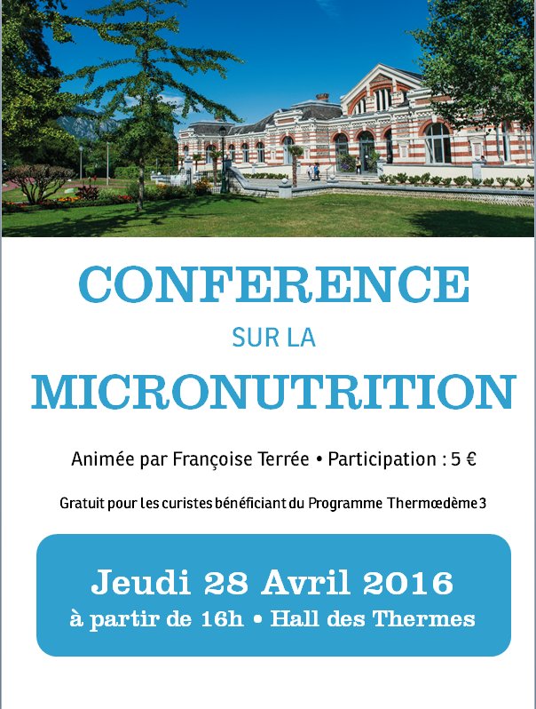 Conférence sur la Micronutrition aux Thermes d'Argelès-Gazost JEUDI 28 AVRIL 2016 à 16H
