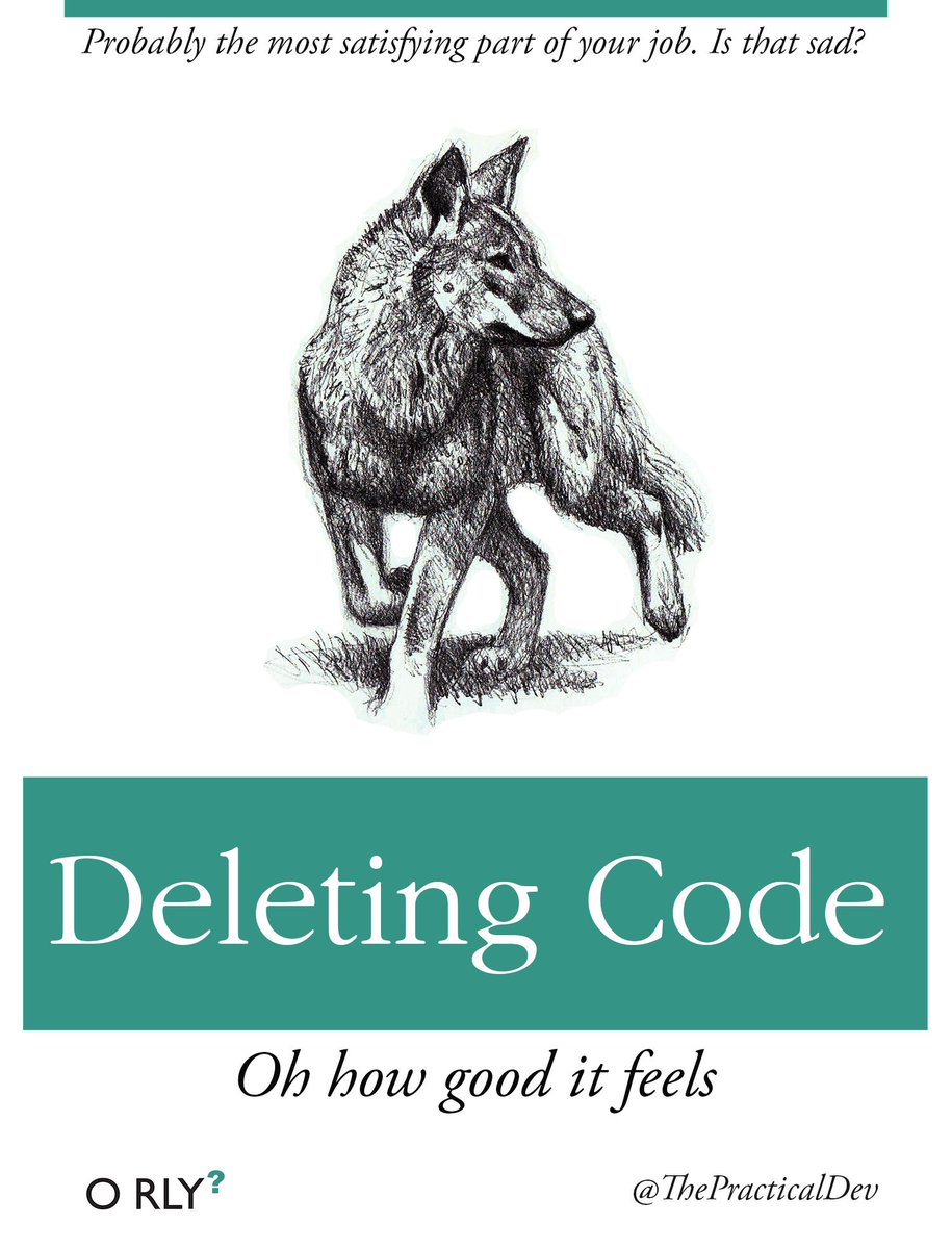 Deleting Code: Probably the most satisfying part of your job. Is that sad?