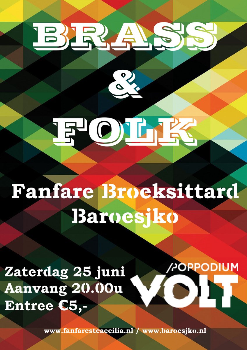 CaeciliaSittard's tweet photo. Brass &amp; folk: Fanfare st. Caecilia Broeksittard en @Baroesjko zaterdag 25 juni in @PoppodiumVolt. https://t.co/3U3ZEKPO2J