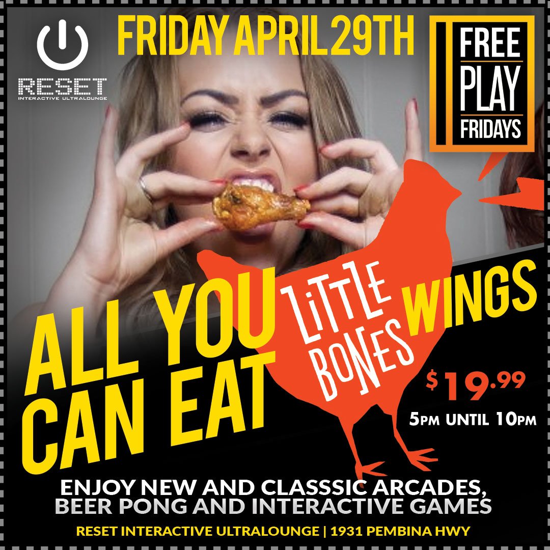 LittleBonesWing's tweet photo. Heck Yes! All You Can Eat Wings AND Free Arcades at our Reset Location (1931 Pembina Hwy) - THIS FRIDAY! #dealios https://t.co/GU3ewVAyWX