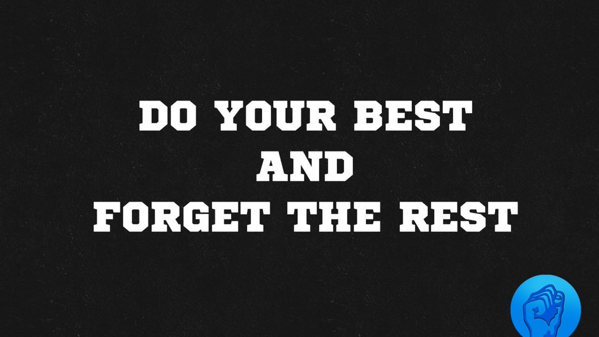 ChaserBStuff's tweet image. Do your best and forget the rest.