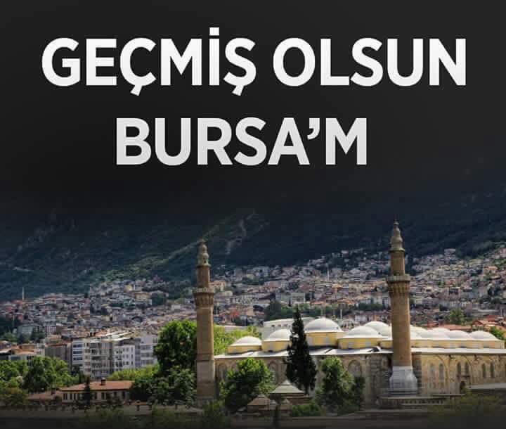 GECMİŞ OLSUN GÜZEL ŞEHİRİMİZ BURSAMIZ.
ALLAHIM BEDERİNDEN KORUSUN MEMLEKETİMİZİ.