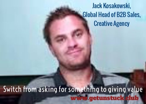 Immediatelyapp's tweet photo. Jack Kosakowski: "Find a way to help your customer generate more business!" @JackKosakowski1 #getunstuckdaily https://t.co/sYqNjL831Y