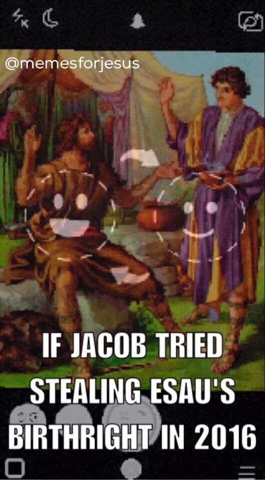 MemesForJesus's tweet photo. If Jacob tried stealing Esau's birthright in 2016. #JacobAndEsau #FaceSwap #ChristianMemes https://t.co/BJyORkJN39