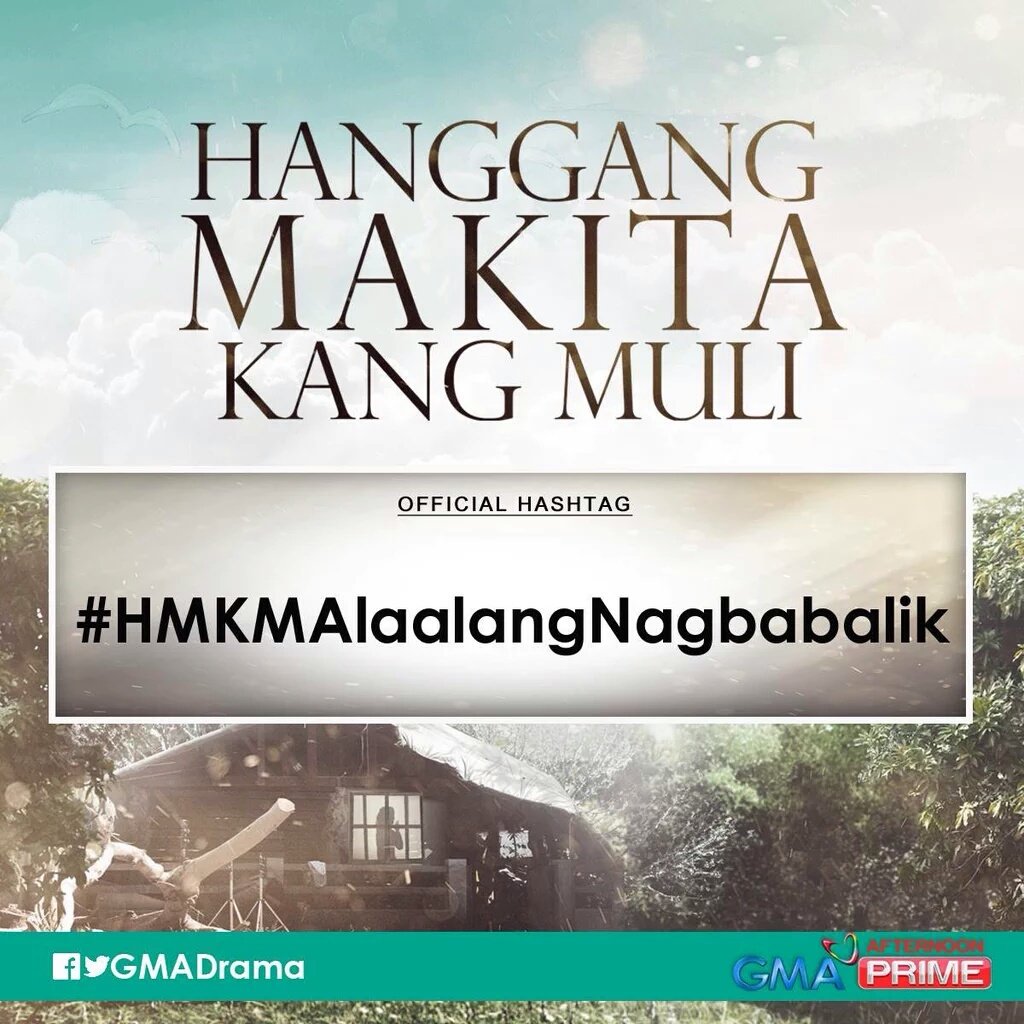 HMKMGMA7's tweet photo. Good morning! #HMKMAlaalangNagbabalik ang official hashtag ng 'Hanggang Makita Kang Muli' for today. https://t.co/Od8ZpBPpdr