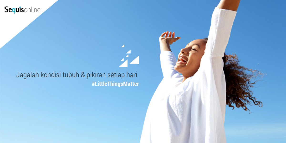 SequisOFFICIAL's tweet photo. Tubuh &amp; pikiran sehat membuat kita mampu meraih apa yang ingin kita lakukan. #LittleThingsMatter #SequisOnline https://t.co/iLnU7oKlfo