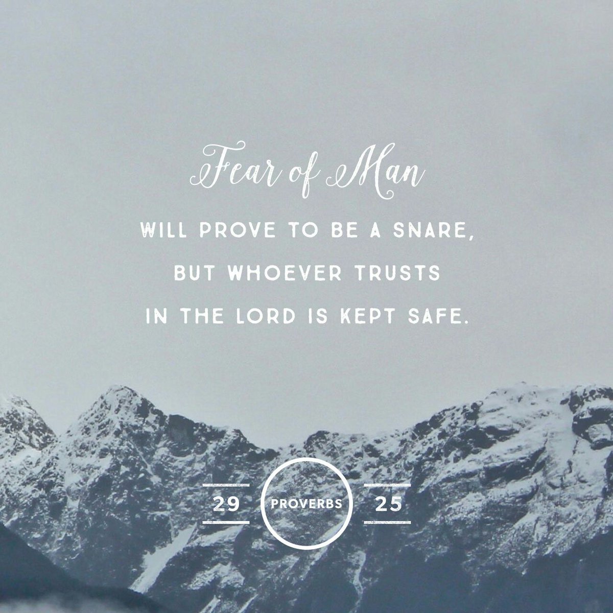 arenewedspirit's tweet image. The fear of man brings a snare, but whoever leans on, trusts in, and puts his confidence in the Lord is sa…