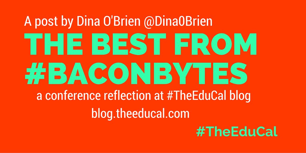 TheEduCal's tweet photo. Read all about #BaconBytes from @Dina0Brien in a new post at #TheEduCal Blog #njascd #paed 
https://t.co/RXuL4htbbW https://t.co/kELL3cSk57